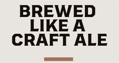 Brewed Like a Craft Ale